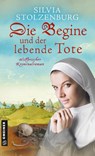 Die Begine und der lebende Tote - Silvia Stolzenburg - 9783839202487