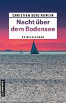 Nacht über dem Bodensee - Christian Schlindwein - 9783839202890