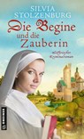 Die Begine und die Zauberin - Silvia Stolzenburg - 9783839203408