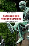 Eulenspiegels tödliche Streiche - Mick Schulz - 9783839203514