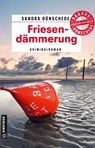Friesendämmerung - Sandra Dünschede - 9783839203538
