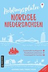 Lieblingsplätze Nordsee Niedersachsen - Joachim Beckmann ; Knut Diers ; Natascha Manski ; Diana Mosler - 9783839203804