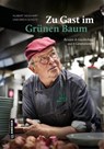 Zu Gast im Grünen Baum - Hubert Neidhart ; Erich Schütz - 9783839204481
