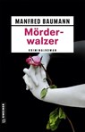 Mörderwalzer - Manfred Baumann - 9783839204948