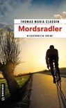 Mordsradler - Thomas Maria Claßen - 9783839204955