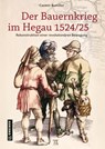 Der Bauernkrieg im Hegau 1524/25 - Casimir Bumiller - 9783839205723