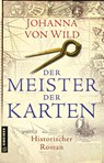 Der Meister der Karten - Johanna von Wild - 9783839205747
