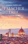 Falscher Erbe - Claudia Bardelang - 9783839206966