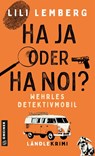 Haja oder Hanoi? Wehrles Detektivmobil - Lili Lemberg - 9783839206980