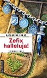 Zefix halleluja! - Katharina Lukas - 9783839207079