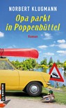 Opa parkt in Poppenbüttel - Norbert Klugmann - 9783839207208