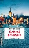 Schrei am Main - Kirsten Nähle - 9783839207291