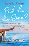 Bist du die Eine? - Isabella Anders - 9783839207529