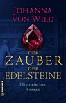 Der Zauber der Edelsteine - Johanna von Wild - 9783839207659