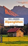 Alpenglühen - Mia C. Brunner - 9783839208427