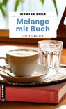 Melange mit Buch - Hermann Bauer - 9783839208892