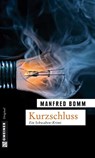 Kurzschluss - Manfred Bomm - 9783839210499