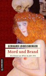 Mord und Brand - Gerhard Loibelsberger - 9783839212172