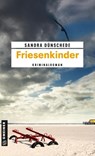 Friesenkinder - Sandra Dünschede - 9783839213988