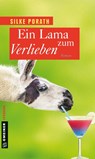 Ein Lama zum Verlieben - Silke Porath - 9783839216453