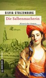 Die Salbenmacherin - Silvia Stolzenburg - 9783839217313