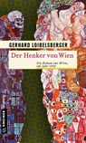 Der Henker von Wien - Gerhard Loibelsberger - 9783839217320
