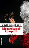 Mozartkugelkomplott - Manfred Baumann - 9783839217733