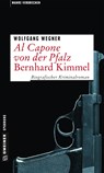 Al Capone von der Pfalz - Bernhard Kimmel - Wolfgang Wegner - 9783839220719