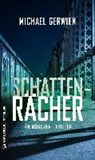 Schattenrächer - GERWIEN,  Michael - 9783839221167