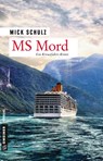MS Mord - Mick Schulz - 9783839222379