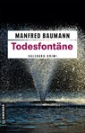 Todesfontäne - Manfred Baumann - 9783839223451