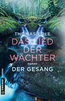 Das Lied der Wächter - Der Gesang - Thomas Erle - 9783839223543