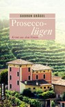 Proseccolügen - Gudrun Grägel - 9783839223789