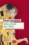Alles Geld der Welt - Gerhard Loibelsberger - 9783839226865
