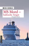 MS Mord - Baltische Angst - Mick Schulz - 9783839227404