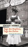 Tage des Hopfens, Tage des Zorns - Günther Thömmes - 9783839227589
