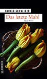 Das letzte Mahl - Harald Schneider - 9783839228036