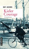 Kieler Courage - Kay Jacobs - 9783839228357