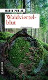 Waldviertelblut - Maria Publig - 9783839228654