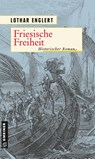 Friesische Freiheit - Lothar Englert - 9783839228739