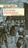 Friesische Herrlichkeit - Lothar Englert - 9783839229095