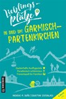 Lieblingsplätze in und um Garmisch-Partenkirchen - Andreas M. Bräu ; Sebastian Schoenwald - 9783839229262