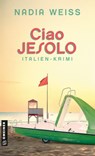 Ciao Jesolo - Nadia Weiss - 9783839280119