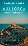 Mallorca - Insel des Schweigens - Dagmar Hager - 9783839280287
