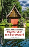 Gewitter über dem Spreewald - Franziska Steinhauer - 9783839280447
