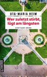 Wer zuletzt stirbt, lügt am längsten - Uta-Maria Heim - 9783839280744