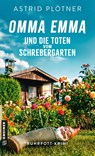 Omma Emma und die Toten vom Schrebergarten - Astrid Plötner - 9783839280980