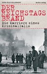Der Reichstagsbrand - Sven Felix Kellerhoff - 9783839301067