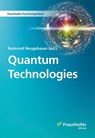 Quantum Technologies. - Reimund Neugebauer - 9783839618509