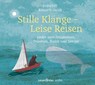 Stille Klänge - Leise Reisen -  - 9783839844076